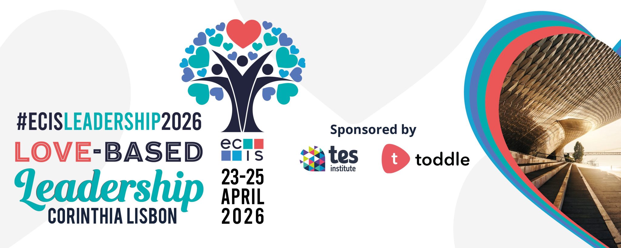 2026 ECIS Leadership Conference - Love-Based Leadership, Lisbon, 23-25 ...
